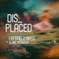 Displaced Leftfield Bass by Blake Skowron